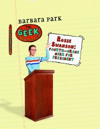 Cover Rosie Swanson: Fourth-Grade Geek for President