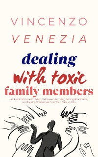 Cover Dealing with Toxic Family Members