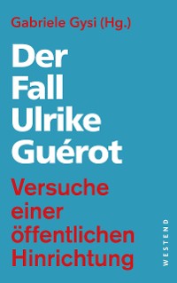 Cover Der Fall Ulrike Guérot