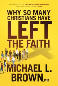 Cover Why So Many Christians Have Left the Faith