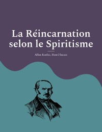 Cover La Réincarnation selon le Spiritisme