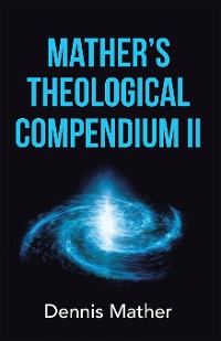 Cover Mather’s Theological Compendium Ii