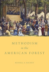 Cover Methodism in the American Forest