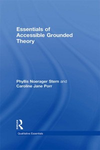Cover Essentials of Accessible Grounded Theory