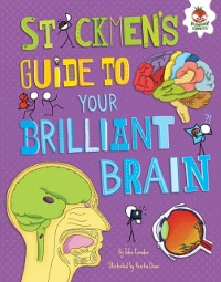 Cover Stickmen's Guide to Your Brilliant Brain