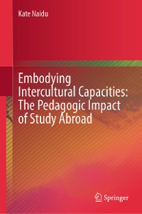 Cover Embodying Intercultural Capacities: The Pedagogic Impact of Study Abroad