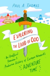 Cover Exploring the Land of Ooo