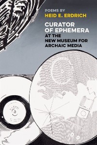 Cover Curator of Ephemera at the New Museum  for Archaic Media