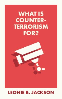 Cover What Is Counterterrorism For?
