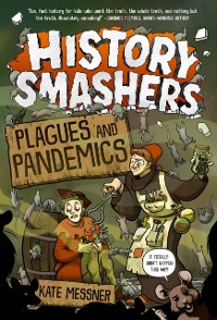 Cover History Smashers: Plagues and Pandemics