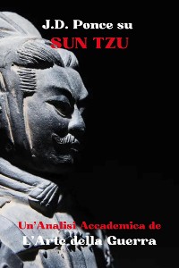 Cover J.D. Ponce su Sun Tzu: Un'Analisi Accademica de L’Arte della Guerra