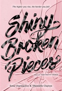 Cover Shiny Broken Pieces: A Tiny Pretty Things Novel