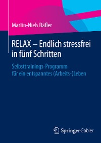 Cover RELAX – Endlich stressfrei in fünf Schritten