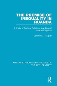 Cover The Premise of Inequality in Ruanda