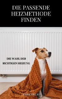 Cover Die passende Heizmethode finden