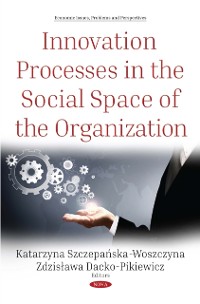 Cover Innovation Processes in the Social Space of the Organization