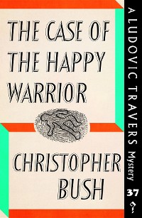 Cover The Case of the Happy Warrior