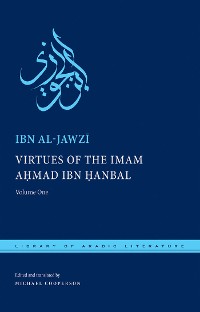 Cover Virtues of the Imam Ahmad ibn Ḥanbal