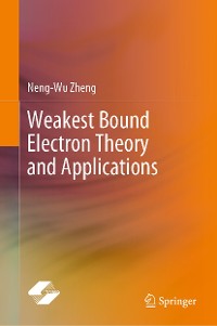 Cover Weakest Bound Electron Theory and Applications
