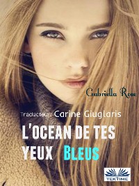 Cover L'océan De Tes Yeux Bleus
