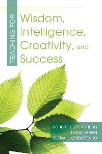 Cover Teaching for Wisdom, Intelligence, Creativity, and Success