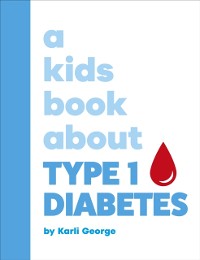 Cover Kids Book About Type 1 Diabetes