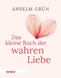 Cover Das kleine Buch der wahren Liebe