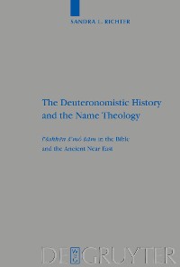 Cover The Deuteronomistic History and the Name Theology