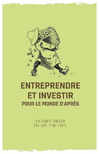 Cover Entreprendre et investir pour le monde d'après