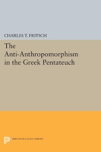 Cover Anti-Anthropomorphism in the Greek Pentateuch