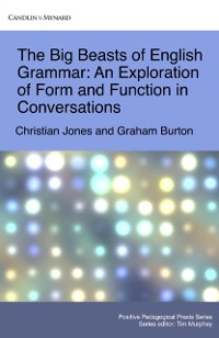 Cover Big Beasts of English Grammar: An Exploration of Form and Function in Conversations