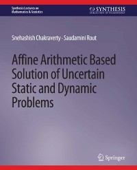 Cover Affine Arithmetic Based Solution of Uncertain Static and Dynamic Problems