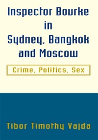 Cover Inspector Bourke in Sydney, Bangkok and Moscow