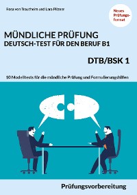 Cover Mündliche Prüfung Deutsch-Test für den Beruf B1- DTB/BSK B1
