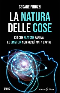 Cover La natura delle cose: tra fisica quantistica e filosofia