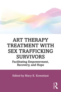 Cover Art Therapy Treatment with Sex Trafficking Survivors