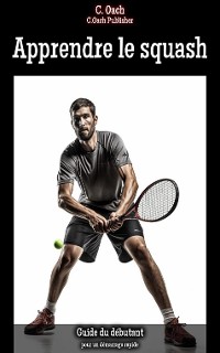 Cover Apprendre le squash