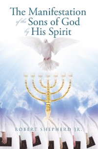 Cover Manifestation of the Sons of God by His Spirit