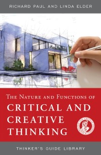 Cover Nature and Functions of Critical & Creative Thinking