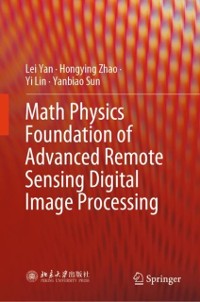 Cover Math Physics Foundation of Advanced Remote Sensing Digital Image Processing