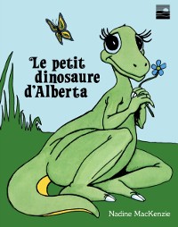 Cover Le petit dinosaure de l’Alberta