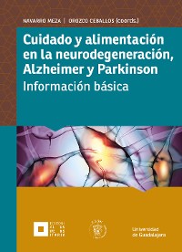 Cover Cuidado y alimentación en la neurodegeneración, Alzheimer y Parkinson