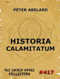 Cover Historia Calamitatum - The Story Of My Misfortunes