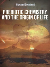 Cover Prebiotic chemistry and the origin of life