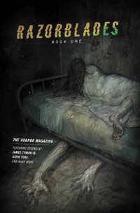 Cover Razorblades: The Horror Magazine Year One Omnibus