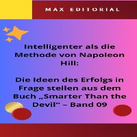 Cover Intelligenter als die Methode von Napoleon Hill: Die Ideen des Erfolgs in Frage stellen aus dem Buch "Smarter Than the Devil" – Band 09