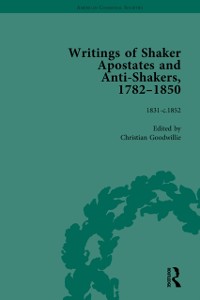 Cover Writings of Shaker Apostates and Anti-Shakers, 1782-1850 Vol 3