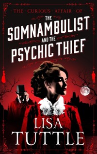 Cover Somnambulist and the Psychic Thief