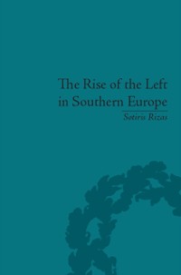 Cover The Rise of the Left in Southern Europe