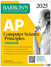 Cover AP Computer Science Principles Premium, 2025: Prep Book with 6 Practice Tests + Comprehensive Review + Online Practice